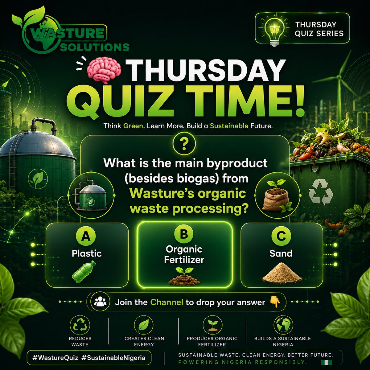 wasture360's tweet photo. Thursday Quiz Time at Wasture Solutions! 🧠⚡️
What is the main byproduct (besides biogas) from our organic waste processing?
A) Plastic
B) Organic Fertilizer
C) Sand
Join the channel to drop your answer! 👇
https://t.co/1gC4KSALW5

#WastureQuiz #SustainableNigeria #EcoThursday https://t.co/KaEZdFQ8pI
