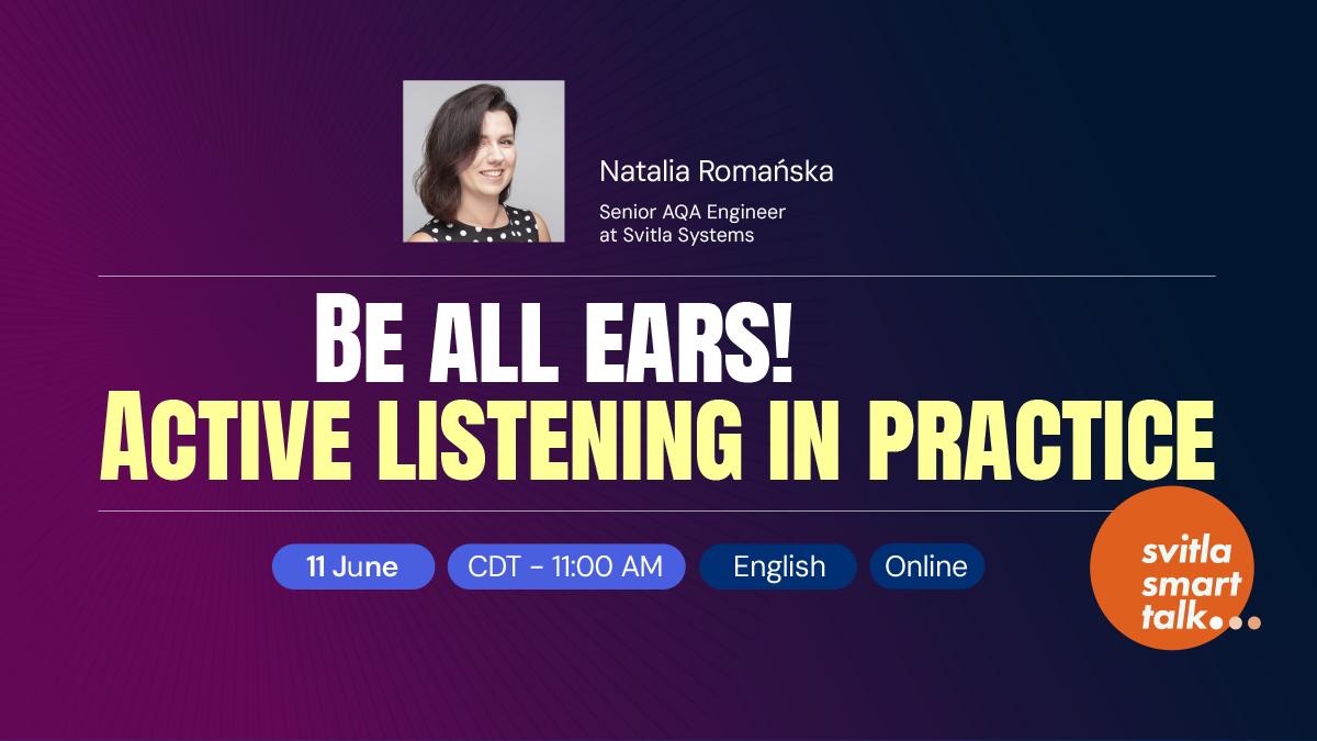SvitlaSystemsIn's tweet photo. 💬 Join our #SmartTalk with Natalia Romanska from Svitla Systems to explore active listening, practical communication tips &amp; ways to improve #collaboration.

📅 June 11 | 11 AM CDT 🗣 English | ⏳ 1.5h

🎟 Free registration: https://t.co/1JUSvaqEOA https://t.co/CUD7GheWU5
