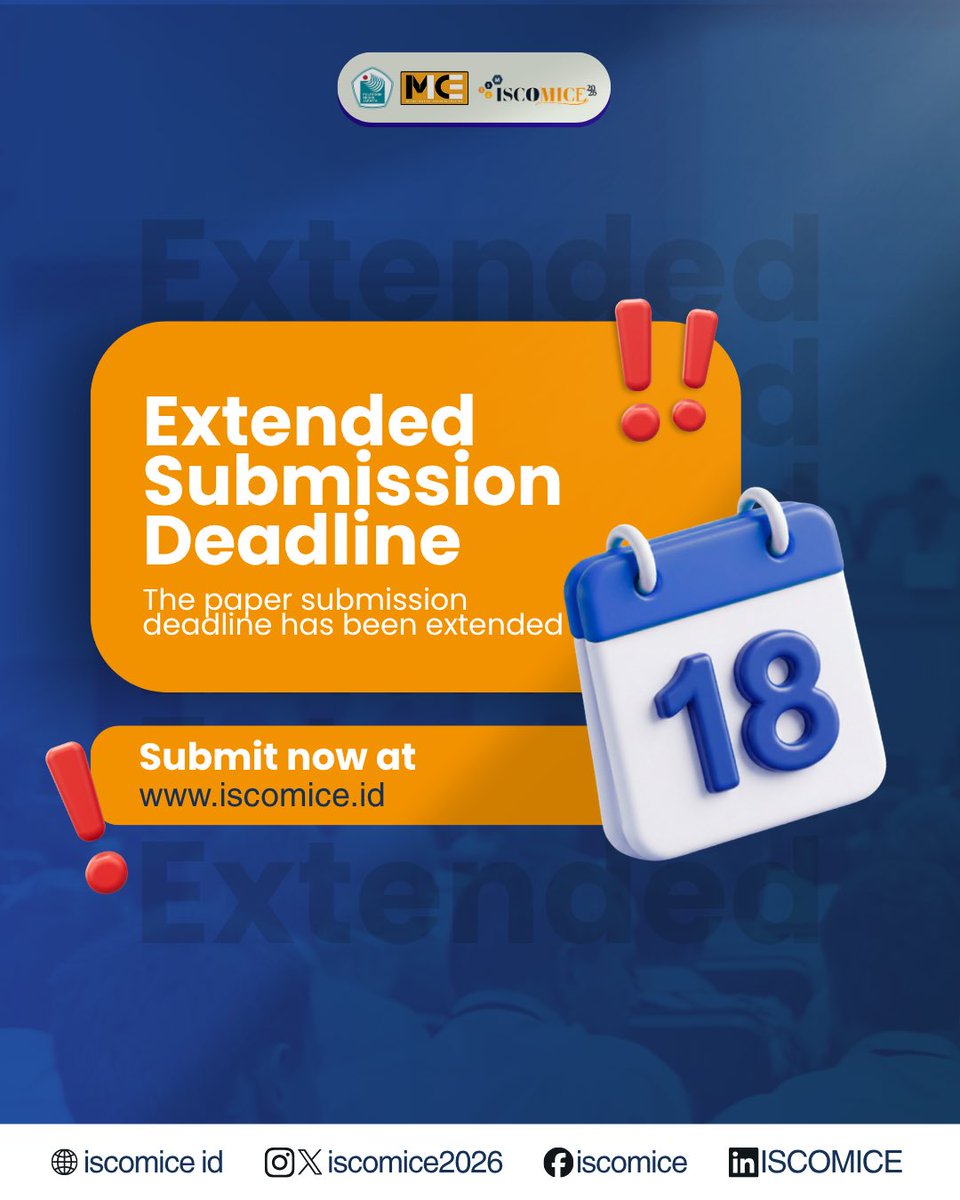 iscomice2026's tweet photo. [EXTENDED SUBMISSION DEADLINE – ISCOMICE 2026]

The paper submission deadline for ISCOMICE 2026 has been extended.

Submit your research and get publication opportunities in Scopus- and SINTA-indexed journals.

#4thISCOMICE2026 #MICEIndustry #InternationalScientificConference https://t.co/vdOAeh8v9X