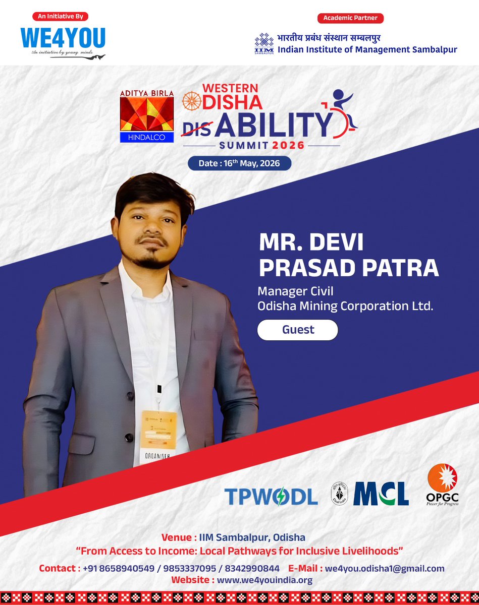 We4YouOdisha's tweet photo. We are delighted to welcome Mr. Devi Prasad Patra, Manager Civil, Odisha Mining Corporation Ltd., as a Guest at the Western Odisha Disability Summit 2026. 🌟
📍 Indian Institute of Management Sambalpur
📅 16th May 2026

#WE4YOU #WOAS2026 https://t.co/5OHhzUSIIi
