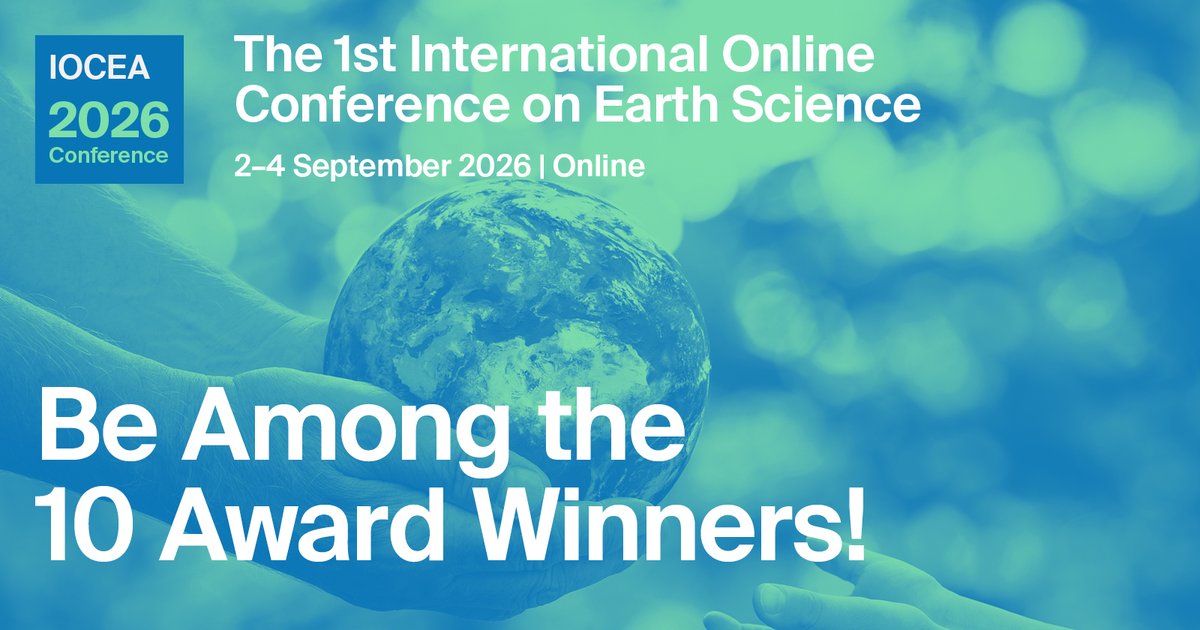 Earth_MDPI's tweet photo. 🏆Best Oral Presentation and Best Poster Awards — IOCEA 2026🏆

🎖Number of Awards Available: 10

📌 For more details about the eligibility criteria, evaluation process, and prizes, please visit: https://t.co/UzPn0VsNuu

📢 Submit your abstract here:  https://t.co/i6ZtMvwzBe https://t.co/1L4lGIPhdx