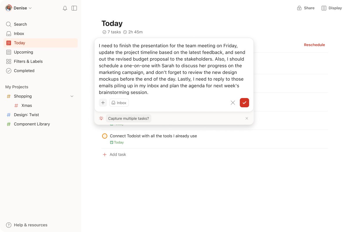 amix3k's tweet photo. I’m very excited about our vision for Quick Add 2.0, probably the most loved feature in Todoist.

What if we leaned into subtraction rather than addition? What if the system were smart enough to detect things like pasted text? What if it were truly multi-modal, working seamlessly with voice, files, and more?

I think the team is on to something. Sneak-leak (this is still WIP!)🫣
