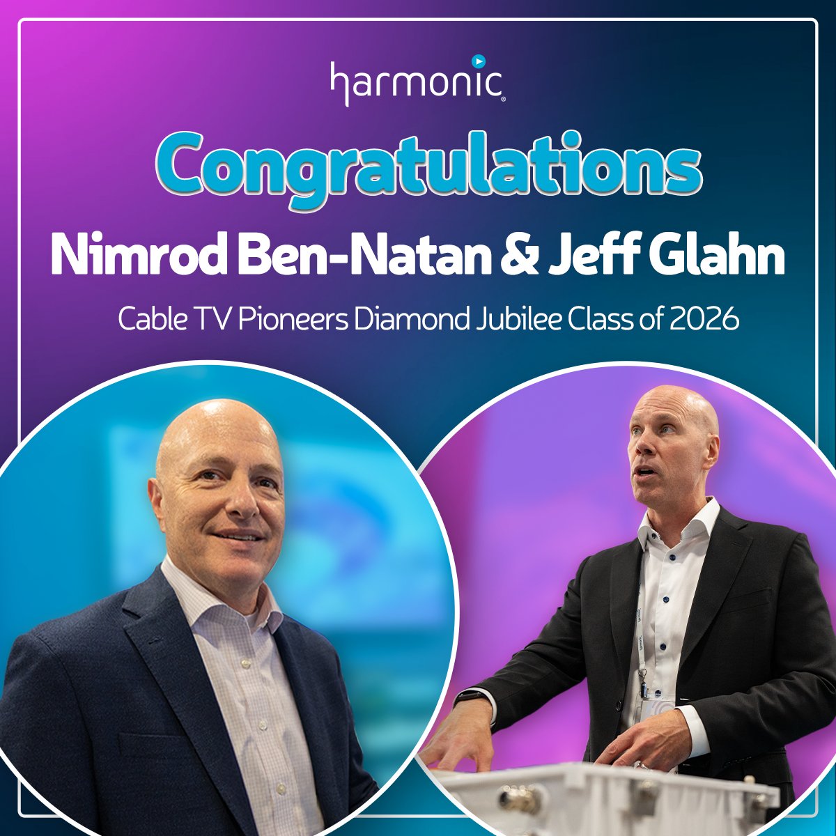 HarmonicInc's tweet photo. Congratulations to Harmonic’s Nimrod Ben-Natan and Jeff Glahn on being named to the Cable TV Pioneers Diamond Jubilee Class of 2026.

A well-earned recognition for two leaders who have helped shape the industry. #HarmonicBroadband #CableTVPioneers https://t.co/TbbzKDV5or