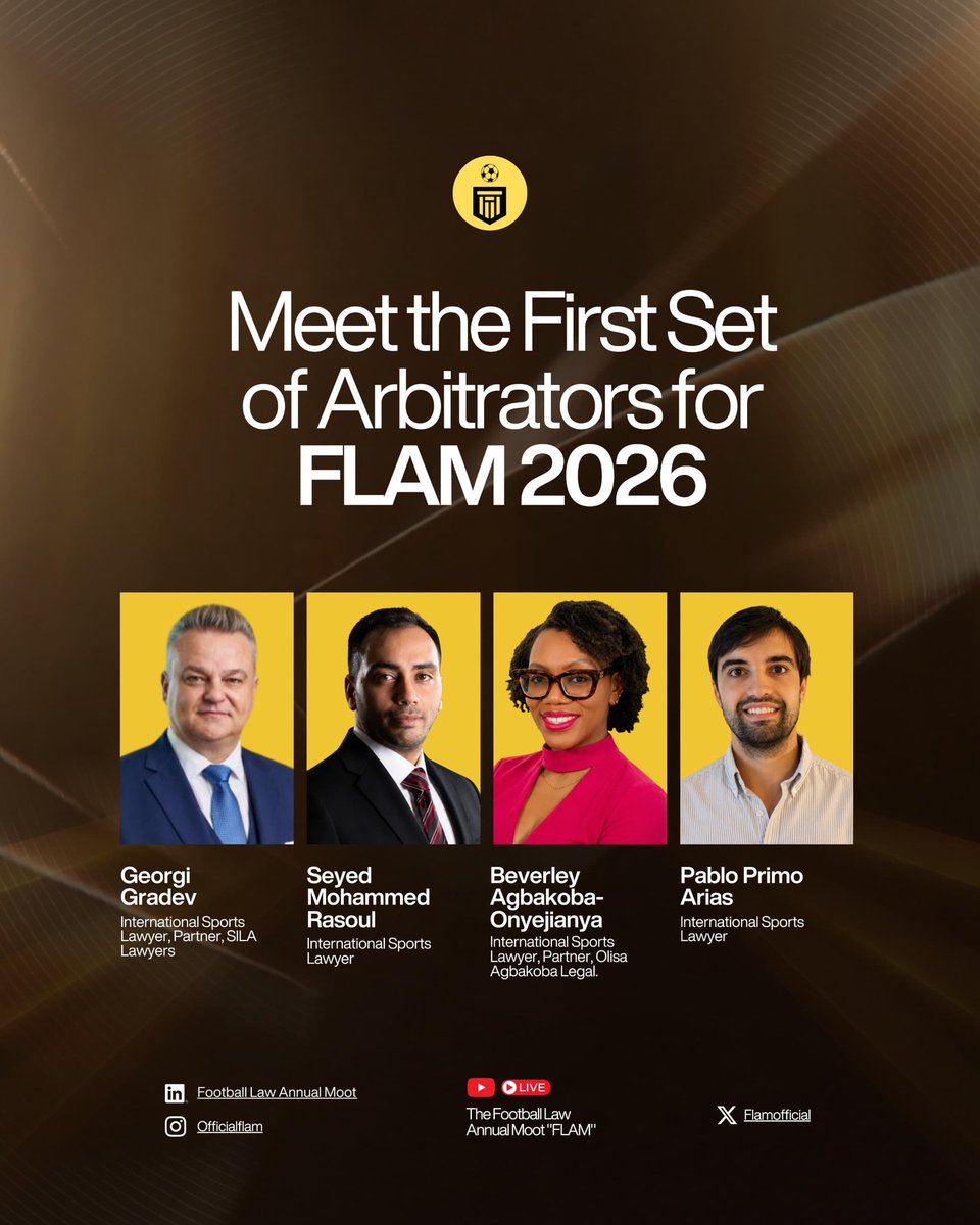 FLAMofficial's tweet photo. The Football Law Annual Moot (FLAM) is proud to officially unveil the first set of arbitrators for the 2026 edition of the competition:

• Georgi Gradev
• Seyed Mohammed Rasoul Bakhtar
• Beverley Agbakoba-Onyejianya
• Pablo Primo Arias https://t.co/lzNcwbNEF9