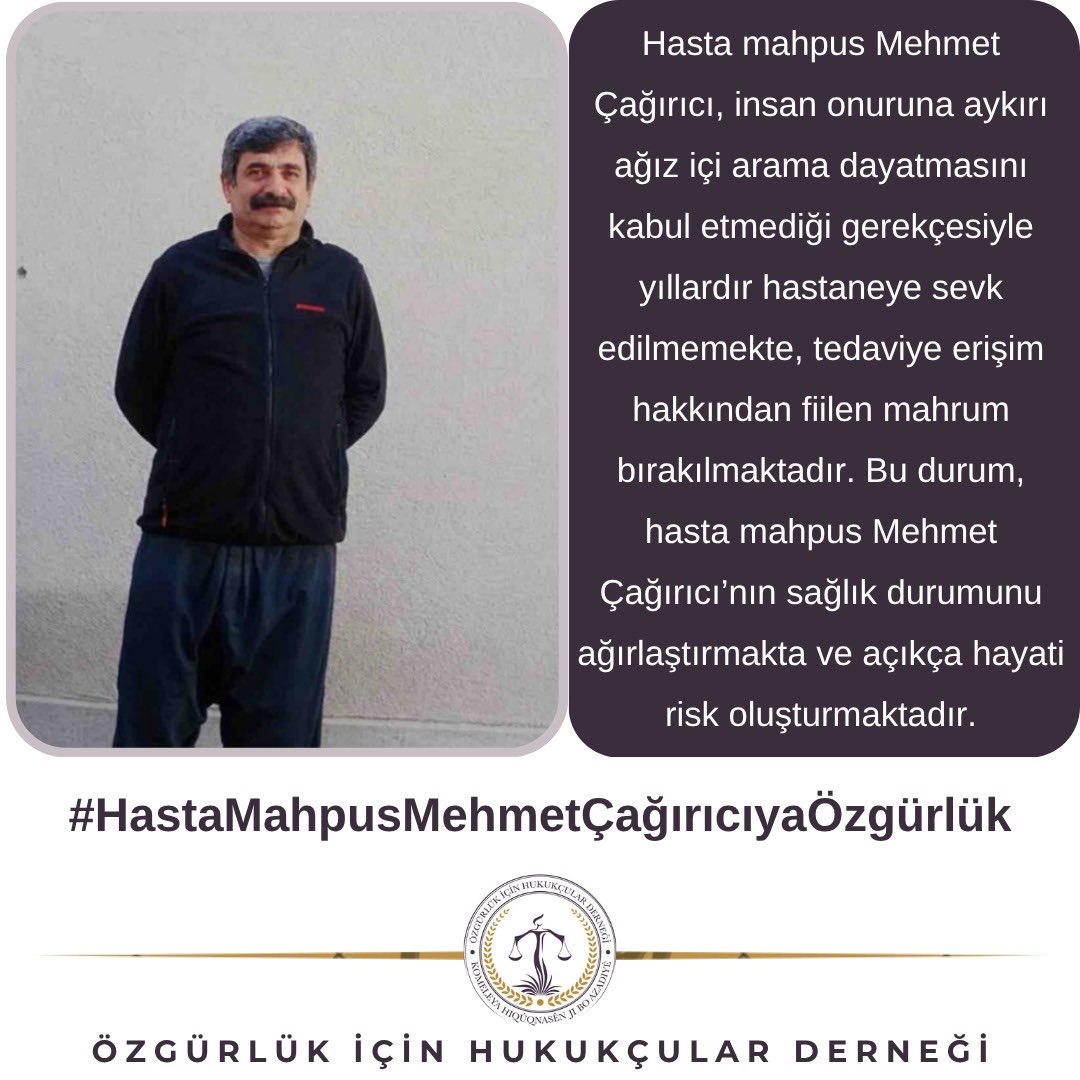 OhdVan's tweet photo. Hasta mahpus Mehmet Çağırıcı, insan onuruna aykırı  ağız içi arama dayatmasını kabul etmediği gerekçesiyle yıllardır hastaneye sevk edilmemekte, tedaviye erişim hakkından fiilen mahrum bırakılmaktadır. Bu durum, hasta mahpus Mehmet Çağırıcı’nın sağlık durumunu ağırlaştırmakta ve açıkça hayati risk oluşturmaktadır.

#MehmetÇağrıcıyaÖzgürlük