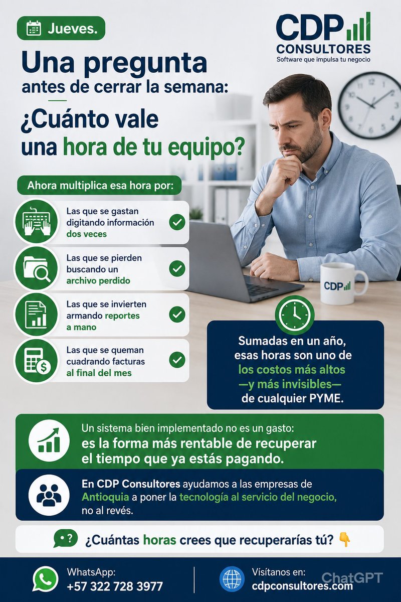 CDP_CONSULTORES's tweet photo. 🕐 Jueves. Una pregunta:
¿Cuánto vale una hora de tu equipo?
Ahora multiplícala por las que se pierden digitando, buscando, cuadrando manualmente.
Un buen sistema no es un gasto. Es la forma más rentable de recuperar el tiempo que ya estás pagando.
🌐 https://t.co/lotArMK7wz https://t.co/WGBTrk9Jbs