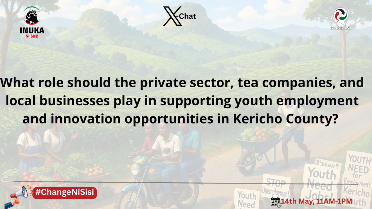 Maskani254's tweet photo. What role should the private sector, tea companies, and local businesses play in supporting youth employment and innovation opportunities in Kericho County?  #MaskaniKericho #ChangeNiSisi https://t.co/w8IgMxOKYO