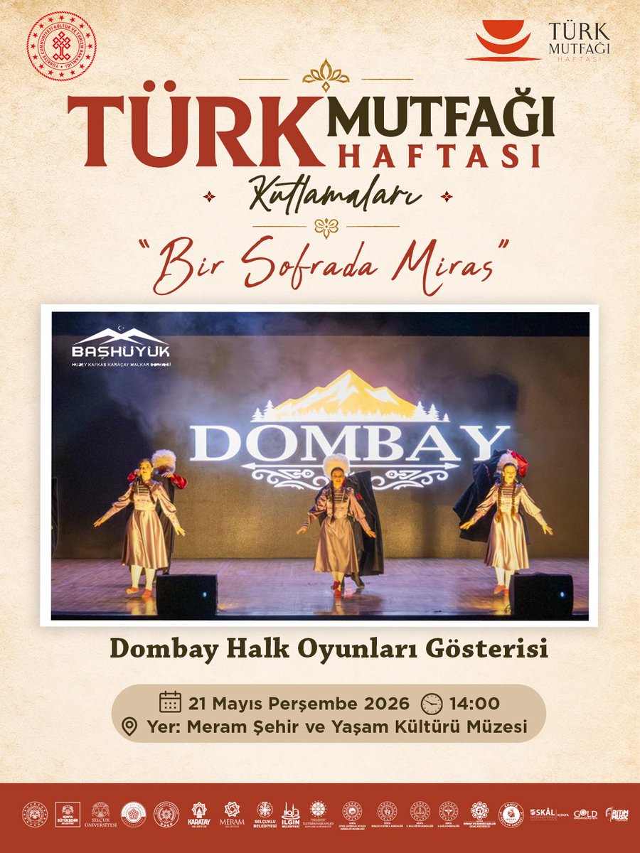 iktm42's tweet photo. Türk Mutfağı Haftası Kutlamarında Buluşuyoruz!
21 Mayıs 2026 Perşembe
⏰ 14.00
📍Meram Şehir ve Yaşam Kültürü Müzesi

Tüm etkinliklerimiz halka açık ve ücretsizdir.

@TCKulturTurizm 
@MehmetNuriErsoy 
@NadirAlpaslan 
@Vali_Akin 
@fkrtfdn 
@NEUniversitesi 
@Konyabuyuksehir 
@KaratayBelediye 
@SelcukluBel 
@selcukuniresmi 
@MeramBelediyesi 

#türkmutfağıhaftası