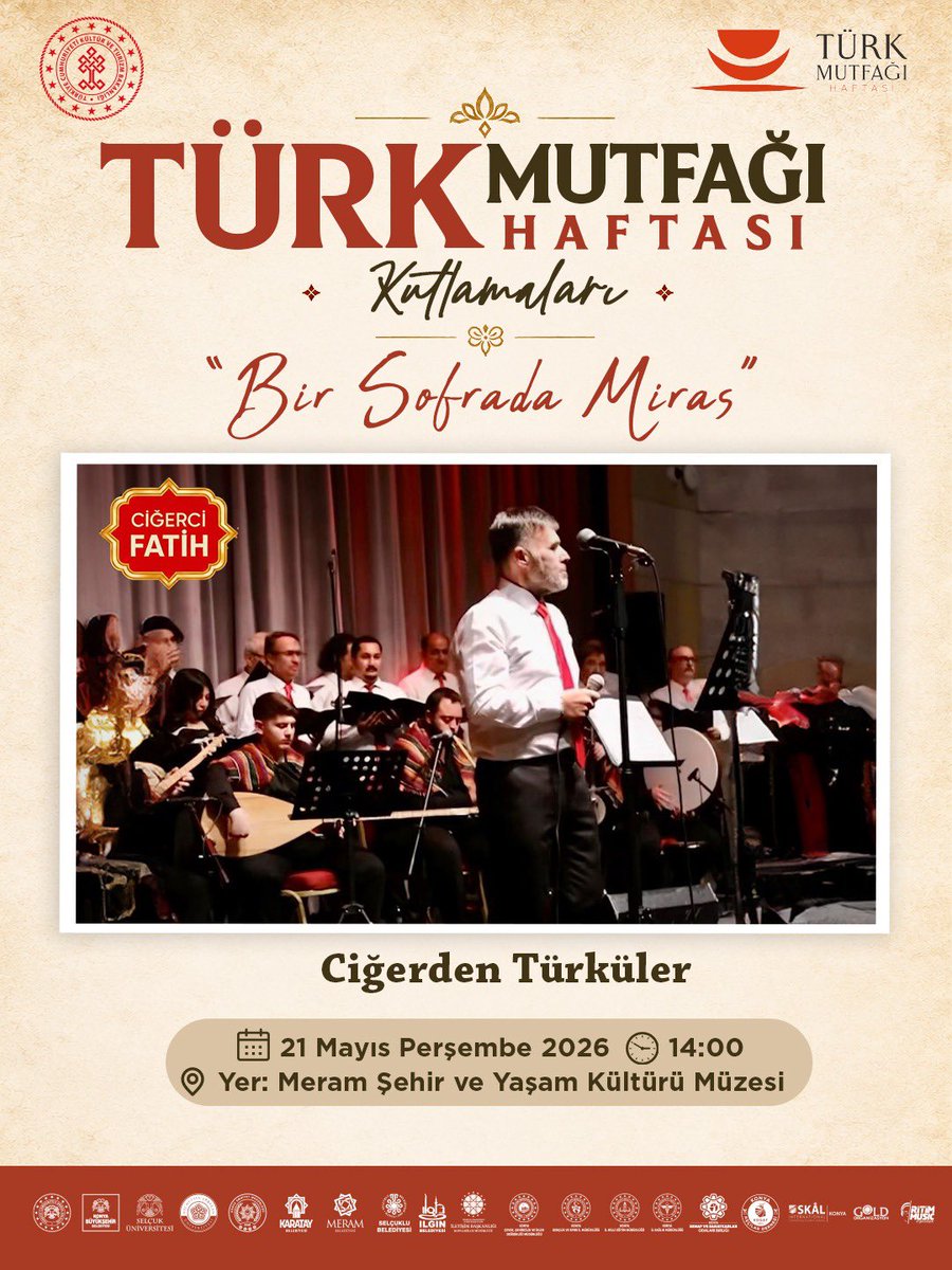 iktm42's tweet photo. Türk Mutfağı Haftası Kutlamarında Buluşuyoruz!
21 Mayıs 2026 Perşembe
⏰ 14.00
📍Meram Şehir ve Yaşam Kültürü Müzesi

Tüm etkinliklerimiz halka açık ve ücretsizdir.

@TCKulturTurizm 
@MehmetNuriErsoy 
@NadirAlpaslan 
@Vali_Akin 
@fkrtfdn 
@NEUniversitesi 
@Konyabuyuksehir 
@KaratayBelediye 
@SelcukluBel 
@selcukuniresmi 
@MeramBelediyesi 

#türkmutfağıhaftası
