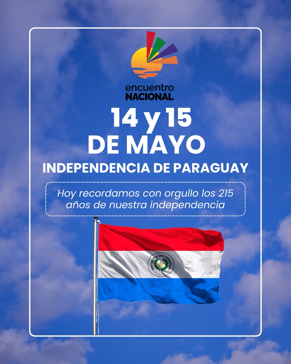 EncuentroNacPy's tweet photo. ¡Felices 215 años de nuestra independencia! https://t.co/z7SfLhIu0N
