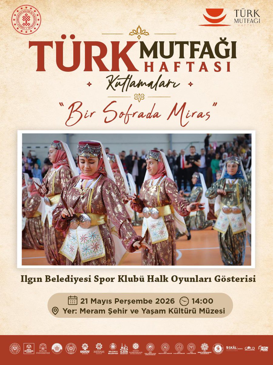 iktm42's tweet photo. Türk Mutfağı Haftası Kutlamarında Buluşuyoruz!
21 Mayıs 2026 Perşembe
⏰ 14.00
📍Meram Şehir ve Yaşam Kültürü Müzesi

Tüm etkinliklerimiz halka açık ve ücretsizdir.

@TCKulturTurizm 
@MehmetNuriErsoy 
@nadiralpaslan
@Vali_Akin 
@fkrtfdn 
@NEUniversitesi 
@Konyabuyuksehir 
@KaratayBelediye 
@SelcukluBel 
@selcukuniresmi 
@MeramBelediyesi