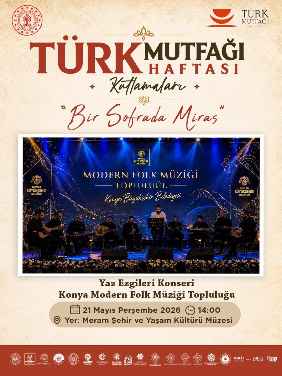 iktm42's tweet photo. Türk Mutfağı Haftası Kutlamarında Buluşuyoruz!
21 Mayıs 2026 Perşembe
⏰ 14.00
📍Meram Şehir ve Yaşam Kültürü Müzesi

Tüm etkinliklerimiz halka açık ve ücretsizdir.

@TCKulturTurizm 
@MehmetNuriErsoy 
@nadiralpaslan
@Vali_Akin 
@fkrtfdn 
@NEUniversitesi 
@Konyabuyuksehir 
@KaratayBelediye 
@SelcukluBel 
@selcukuniresmi 
@MeramBelediyesi