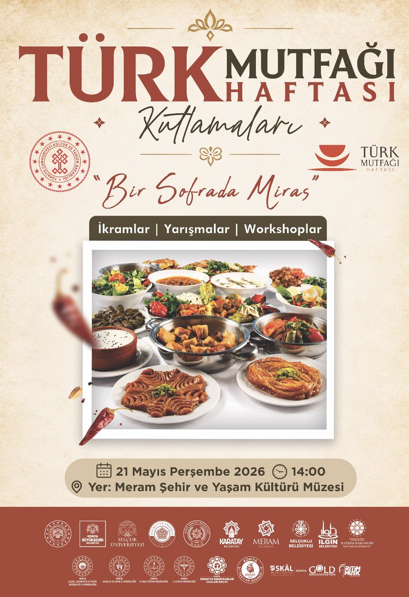 iktm42's tweet photo. Türk Mutfağı Haftası Kutlamarında Buluşuyoruz!
21 Mayıs 2026 Perşembe
⏰ 14.00
📍Meram Şehir ve Yaşam Kültürü Müzesi

Tüm etkinliklerimiz halka açık ve ücretsizdir.

@TCKulturTurizm 
@MehmetNuriErsoy 
@Vali_Akin 
@fkrtfdn 
@NEUniversitesi 
@Konyabuyuksehir 
@KaratayBelediye 
@SelcukluBel 
@selcukuniresmi 
@MeramBelediyesi 

#türkmutfağıhaftası