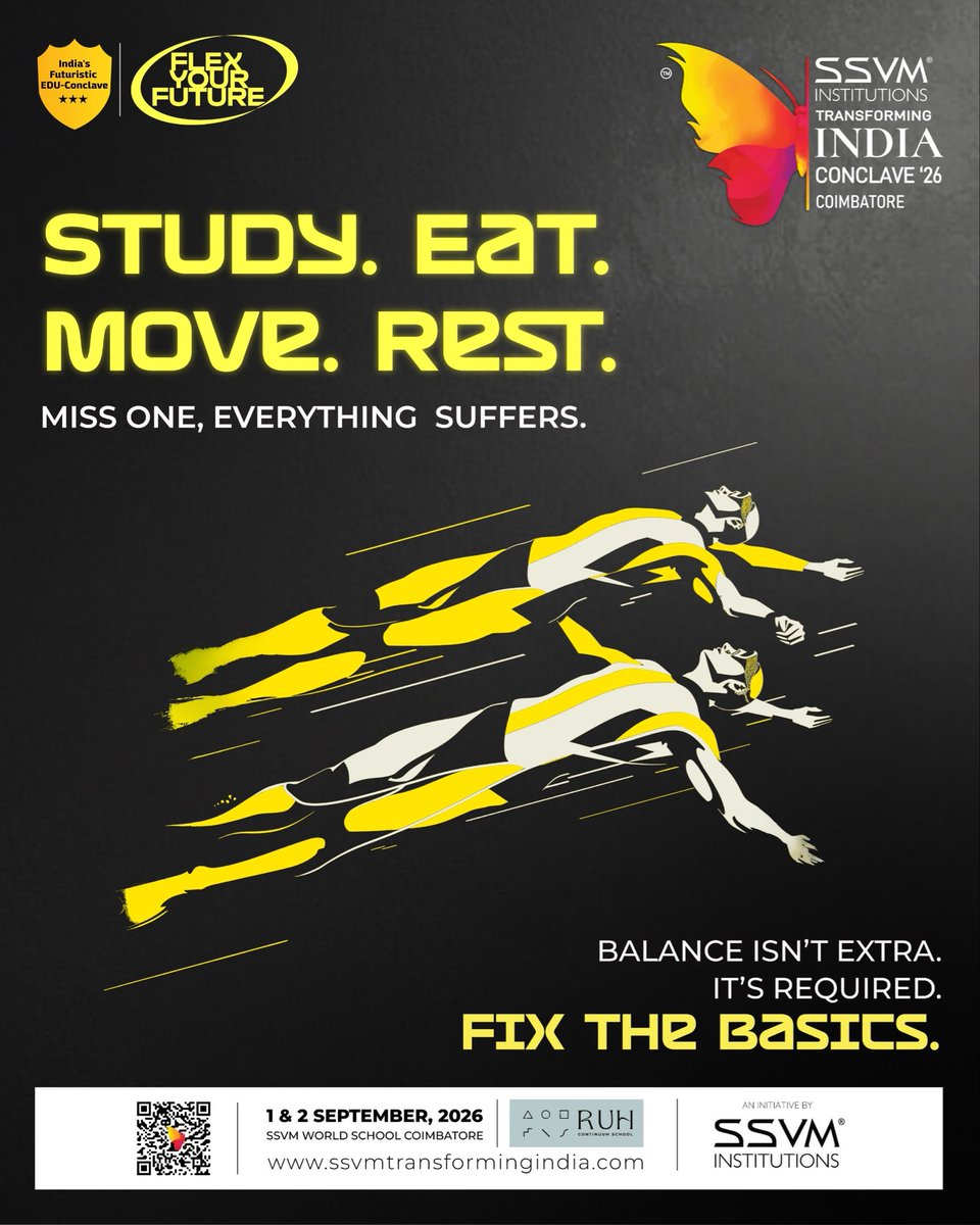 SSVM_conclave's tweet photo. Study. Eat. Move. Rest.

The strongest students aren’t surviving chaos.
They’re built on balance.

Miss one, everything suffers.
Fix the basics. ⚡

📍 Coimbatore | Sept 1 &amp; 2, 2026

https://t.co/JMcdQadjCc

#FlexYourFuture #SSVMTransformingIndia #FixTheBasics https://t.co/IhLNTwm5sk