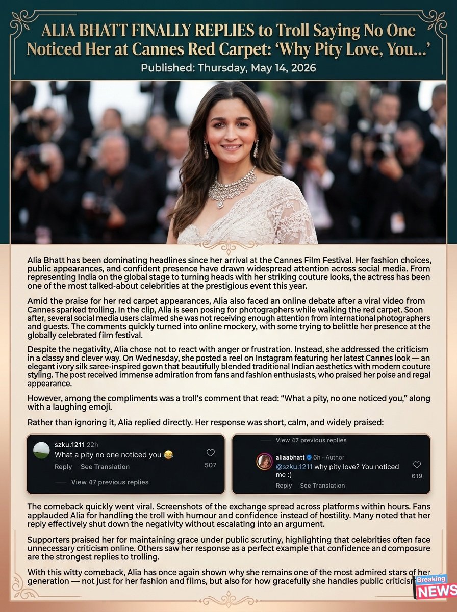 Tvmania2000's tweet photo. Alia Bhatt shuts down the troll with the classiest reply! 🔥
"Why pity love? You noticed me :)"
Queen energy! 💯
#AliaBhatt #CannesRedCarpet #AliaAtCannes #EpicReply #TrollShutDown #AliaBhattComeback #Cannes2026 #QueenAlia https://t.co/zZDjtLnIeF