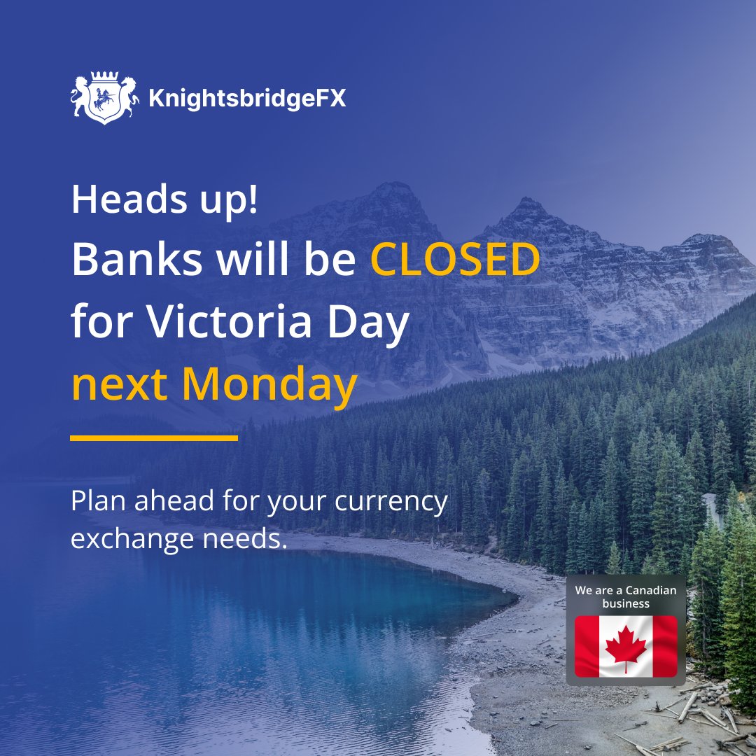 KnightsbridgeFX's tweet photo. Planning a US transfer for early next week? 
Remember: Canadian Banks are closed Monday, May 18th for Victoria Day. Book your trade today at KnightsbridgeFX to ensure your funds arrive on time! https://t.co/qDYPFmw7HX