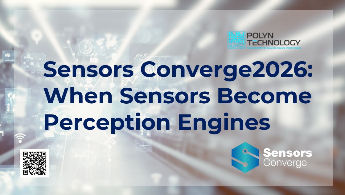 PolynTechnology's tweet photo. A clear trend at Sensors Converge: sensor nodes advancing into perception engines. Our take on what it means for the industry: https://t.co/wRt9ZvVcaP
#AI #AIoT #advancedsensors #IoT #neuromorphic #neuromorphicanalog #neuralnetworks #chips #edgeAI #ultralowpower #physicalAI https://t.co/3dVZvxsBEk