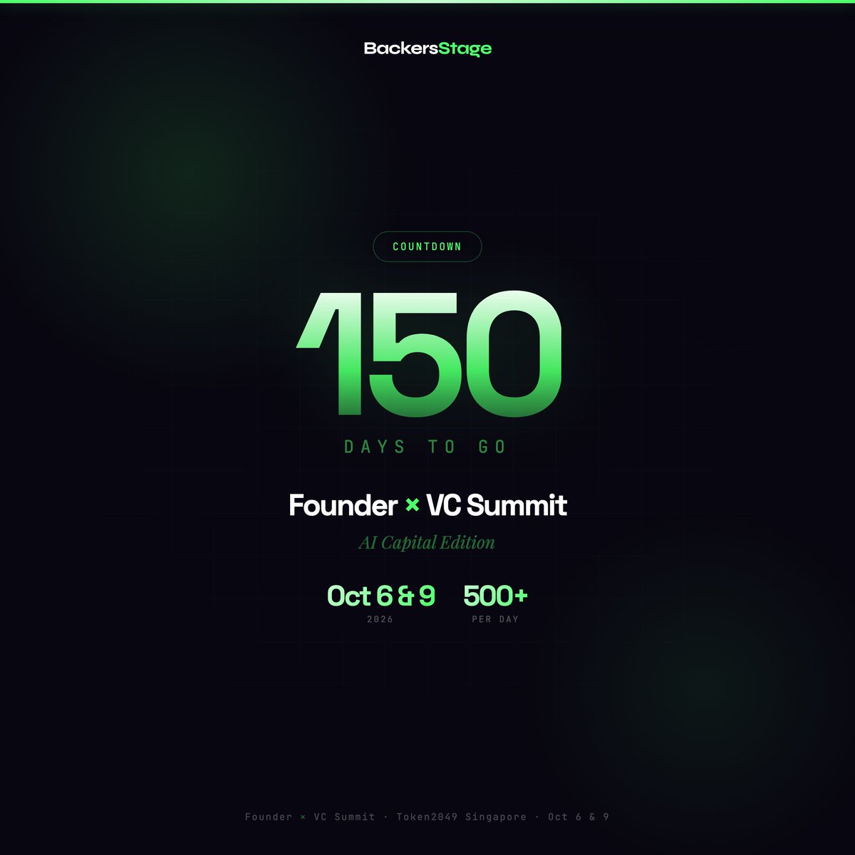 BackersStage's tweet photo. 150 days out from Founder x VC Summit Singapore 🇸🇬

Two days. October 6 and 9

The only summit at Token2049 built exclusively for founders raising and VCs deploying in AI x Crypto

If you're going to Singapore in October, this is the room.

Apply NOW: https://t.co/LaYfySyNkr