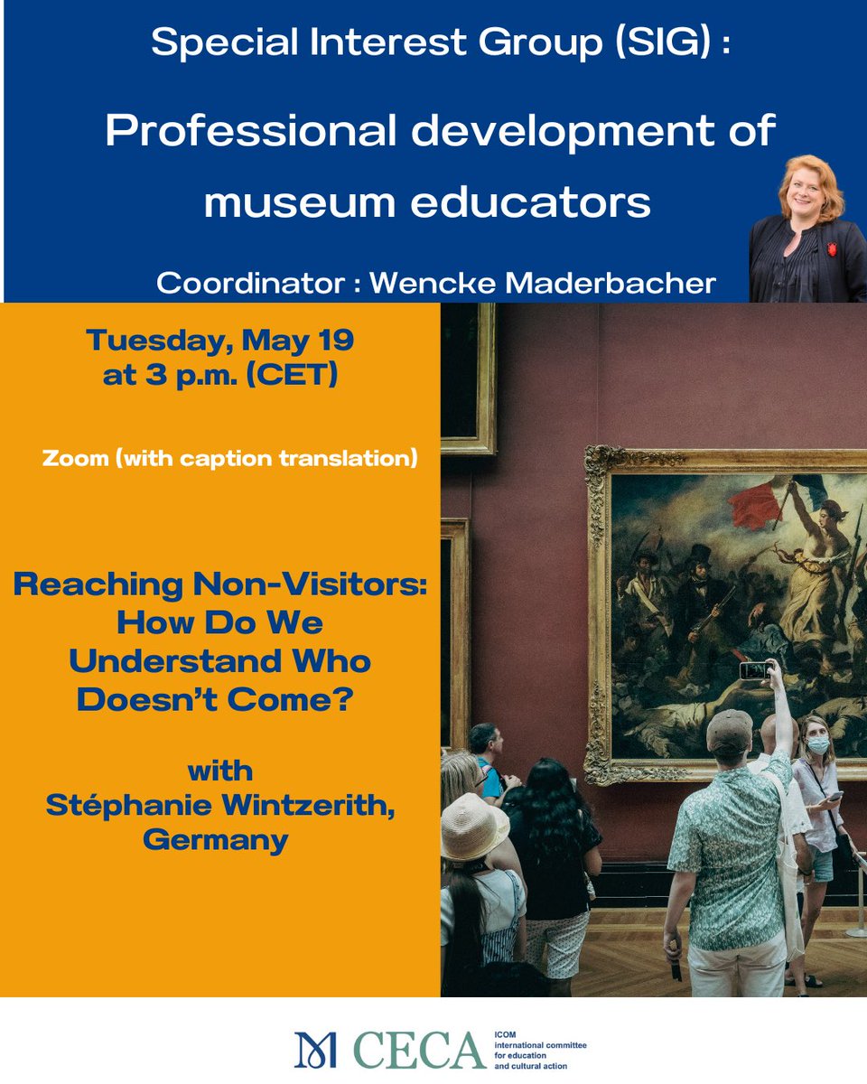 icom_ceca's tweet photo. SIG Meeting on Professional Development for Museum Educators 

Tuesday, May 19

15:00 CET (approx. 90 minutes)

Zoom ‼️with caption translation‼️

TOPIC: Reaching Non-Visitors: How Do We Understand Who Doesn’t Come? 

👉Please register at https://t.co/QYwz5R9p79 https://t.co/CL5kjVgpMM