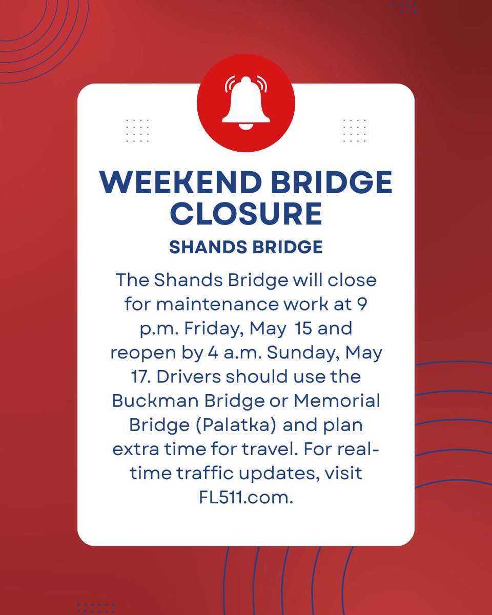 MyFDOT_NEFL's tweet photo. SHANDS BRIDGE WEEKEND CLOSURE: The Shands Bridge will be closed from 9 p.m. Friday to 4 a.m. Sunday for maintenance work. Drivers should use the Buckman Bridge or Memorial Bridge (Palatka) and allow extra travel time. https://t.co/gyDpzbHg9F