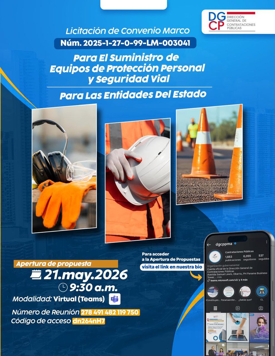 DGCPPma's tweet photo. 📍Te invitamos a participar del acto de apertura de la Licitación del Convenio Marco para el Suministro de Equipos de Protección Personal y Seguridad Vial para las entidades del Estado:
✅ Licitación Núm. 2025-1-27-0-99-LM-003041
🗓 21 de mayo de 2026
⏰ 9:30 a.m.
💻virtual Teams https://t.co/kXI9Mq5z1r