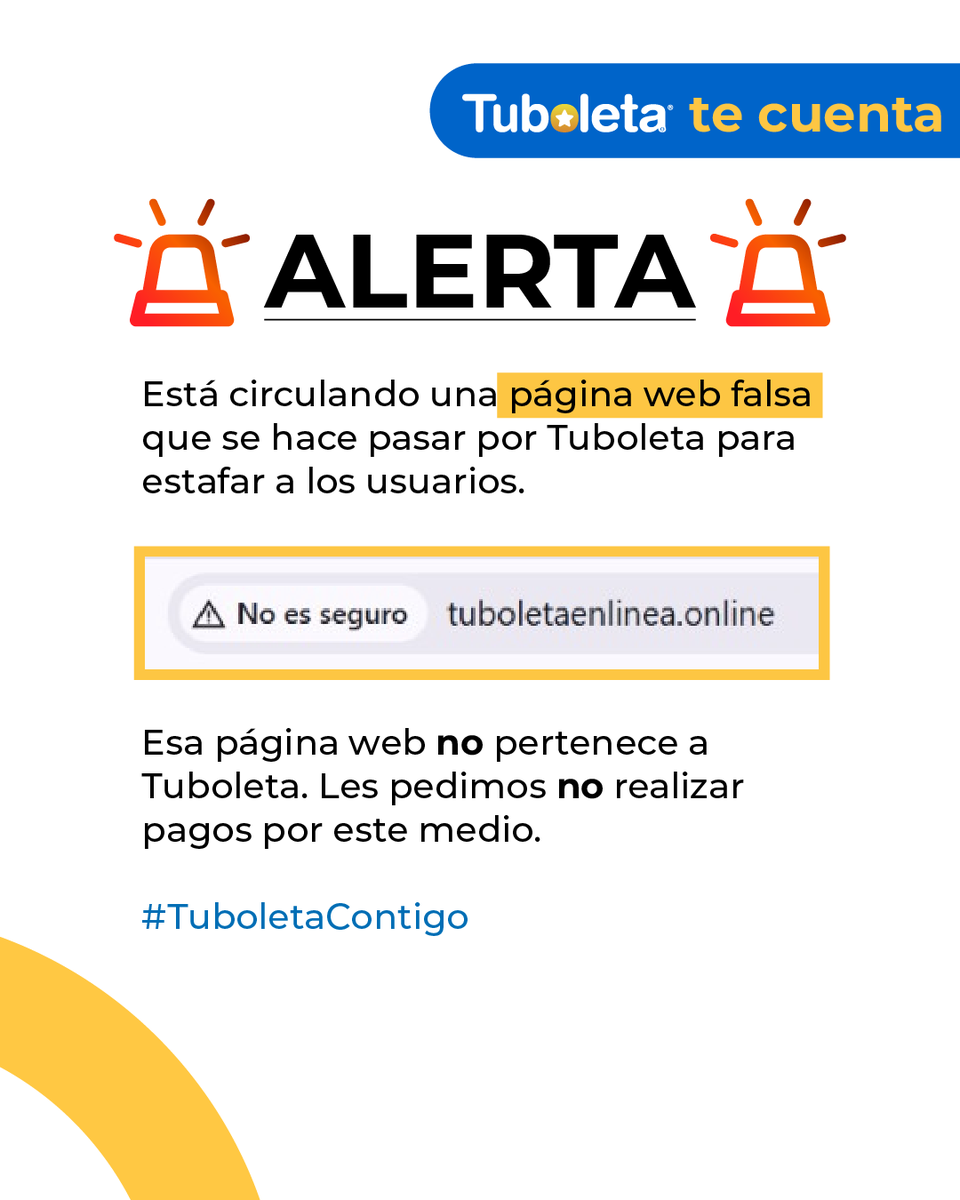 Tuboletaoficial's tweet photo. 🚨 ¡ALERTA! 🚨

Está circulando una página web falsa que suplanta a Tuboleta para estafar usuarios. ⚠️

❌ No realices pagos ni compartas información en sitios no oficiales.
✅ Recuerda comprar únicamente a través de los canales oficiales https://t.co/3LdX0jVVEt

#TuboletaContigo https://t.co/quP1Z1YrCs