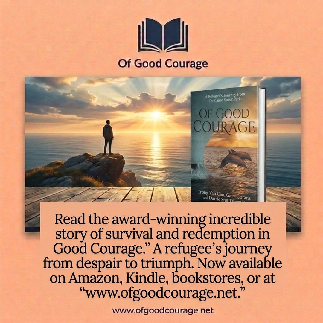 TrongTrongvan's tweet photo. Discover the unforgettable journey behind *Of Good Courage: A Refugee’s Journey from Despair to Triumph.* **Buy on Amazon.** Available on Amazon, Kindle, bookstores, or at https://t.co/BwoijyizG8. #OfGoodCourage #Memoir #TrueStory #Survival #Redemption #InspirationalRead #... https://t.co/H2S02aMP1B