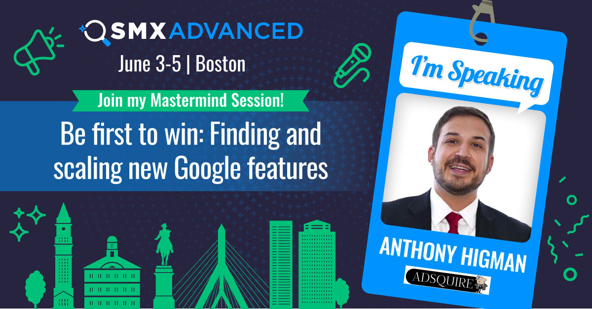 AD_ESQUIRE's tweet photo. ADSQUIRE’s own Anthony Higman will be speaking at this year’s SMX Advanced in Boston!

Join his mastermind session on June 3rd where he’ll be diving into how we find, scale, and win with the new Google features that are shaping search right now.

Can’t wait to see everyone there! https://t.co/x9tEU22s6v