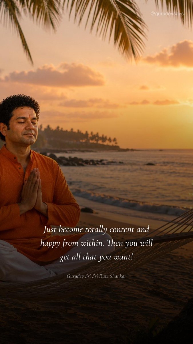 BreathWGrace's tweet photo. Just become totally content and happy from within. Then you will get all that you want! — @Gurudev https://t.co/kC63nHbHVB