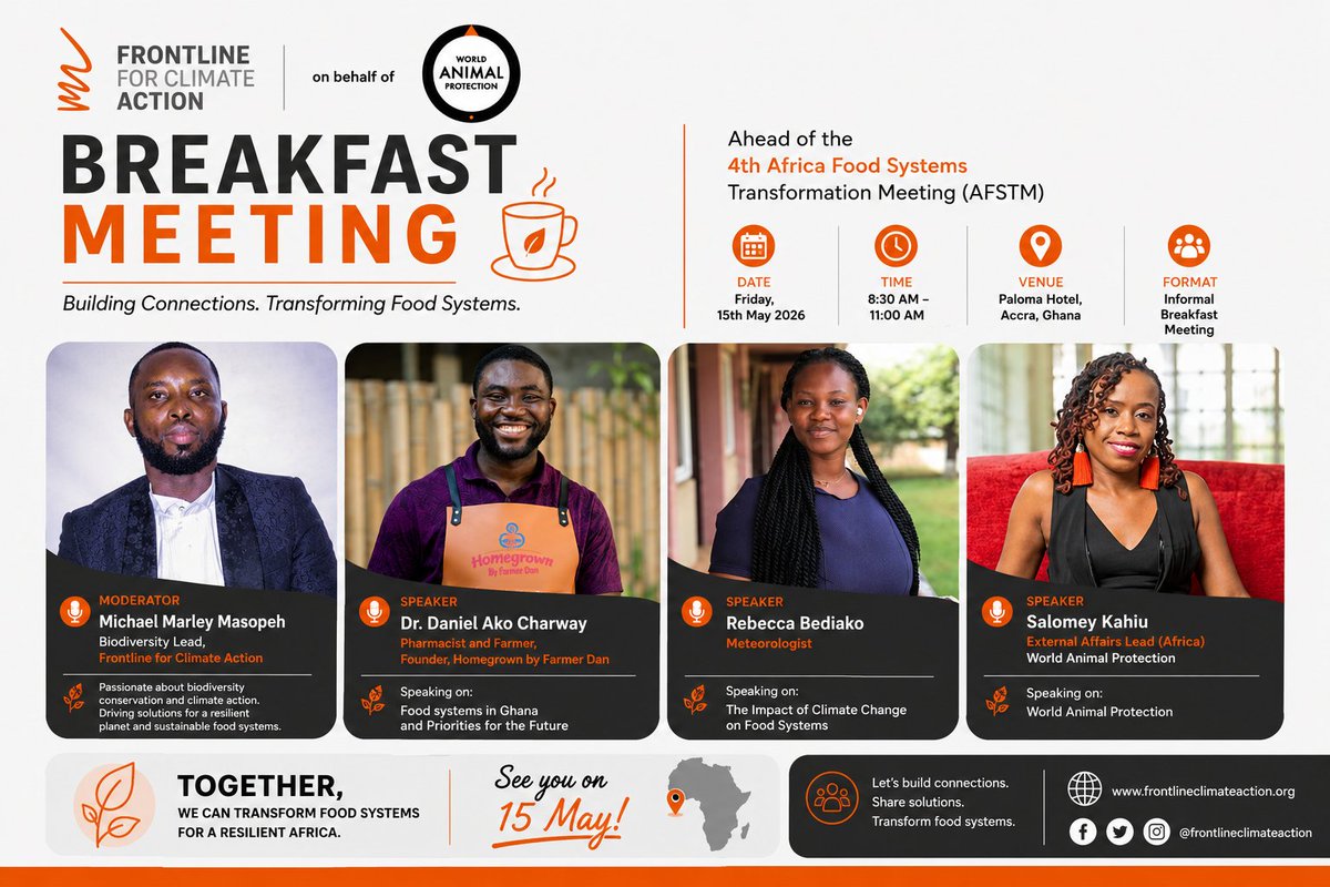 frontline_for's tweet photo. Ahead of AFSTM 2026, Frontline for Climate Action, on behalf of World Animal Protection, hosts a Breakfast Meeting on 15 May at Paloma Hotel, Accra.

Join our distinguished speakers as they shape the future of food systems, climate action &amp; resilience in Africa. https://t.co/U7mrjM5p3b