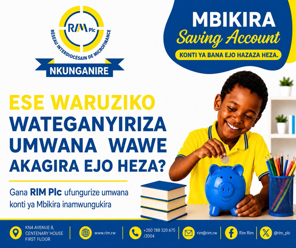 rim_plc's tweet photo. Ejo hazaza h'umwana wawe hategurwa uyu munsi! Fungurira umwana wawe konti imwungukira,umwongerere amahirwe yo kwiga neza no kugera ku nzozi ze!
#RIMPLC #MBIKIRAACCOUNT #GANARIMPLC https://t.co/oxyIo5aV3o