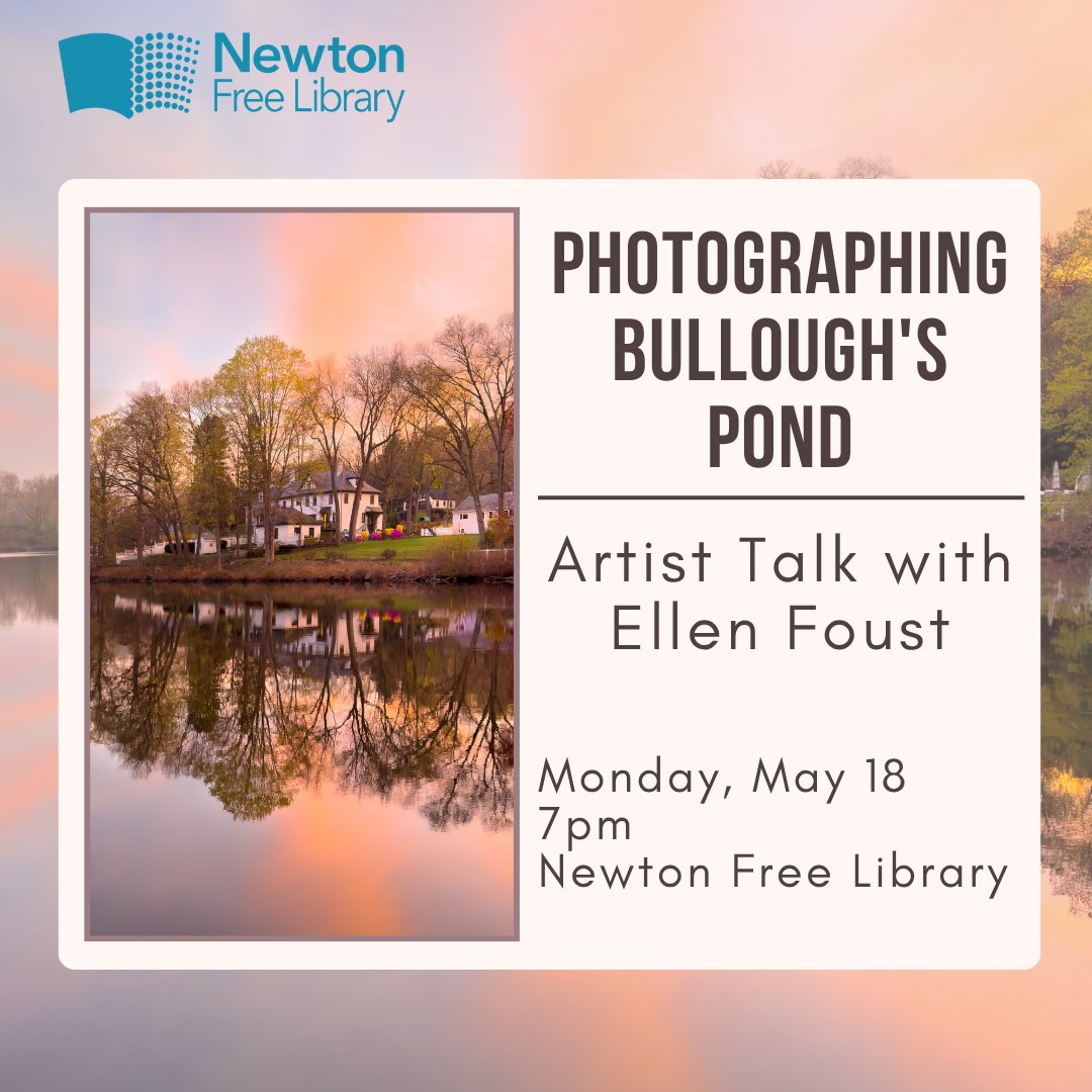 NewtonFreeLib's tweet photo. Join Newton artist Ellen Foust on Monday, May 18 at 7pm for an interactive conversation about her photography exhibit, Bullough’s Pond Cloudscapes: Seasonal Illuminations, on display for the month of May in the Newton Free Library.
More info &amp; to register: https://t.co/NDVgPIOyY8 https://t.co/PuYLny0gMd