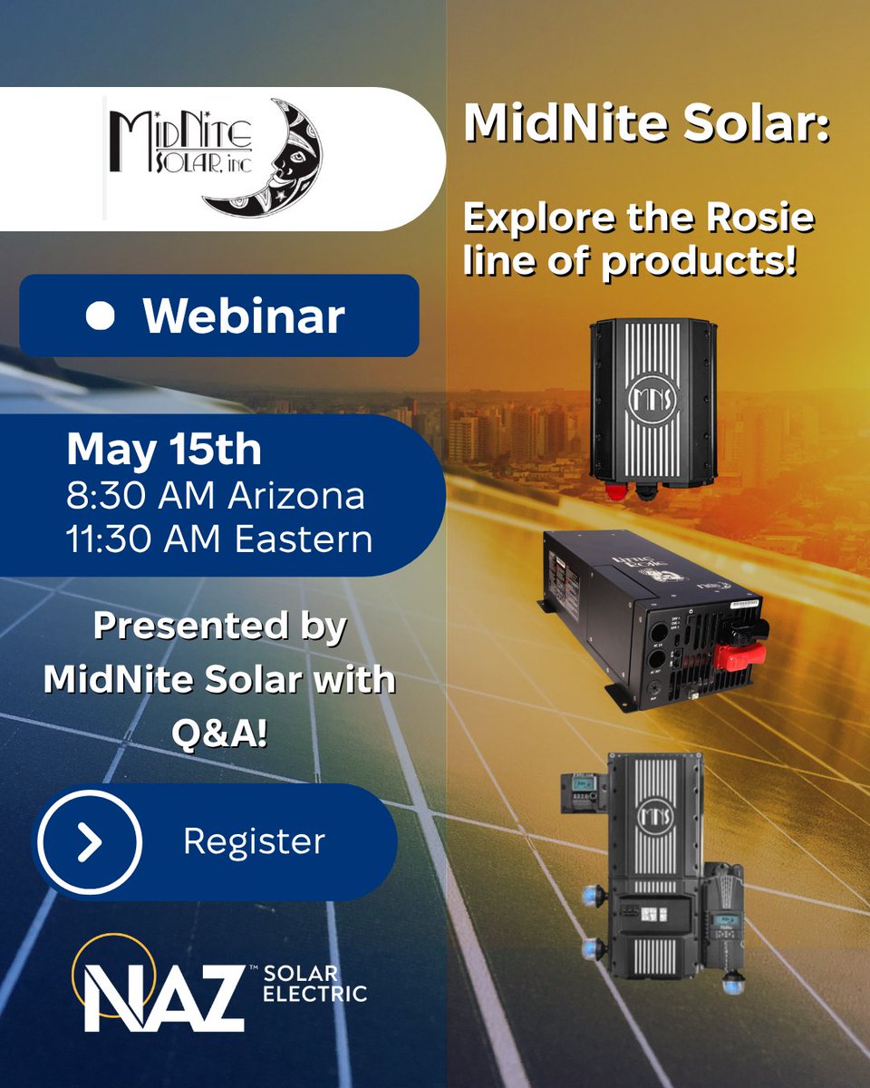 NAZSolarElec's tweet photo. WEBINAR ALERT! 
TOMORROW - May 15th, at 8:30 AM (AZ), 11:30 AM (EST)
We are excited to host MidNite Solar for this FREE webinar!
You can still sign up to attend! 
Click here or visit our website to register: https://t.co/XRWW3UqKuF https://t.co/TqGFWSd5zC