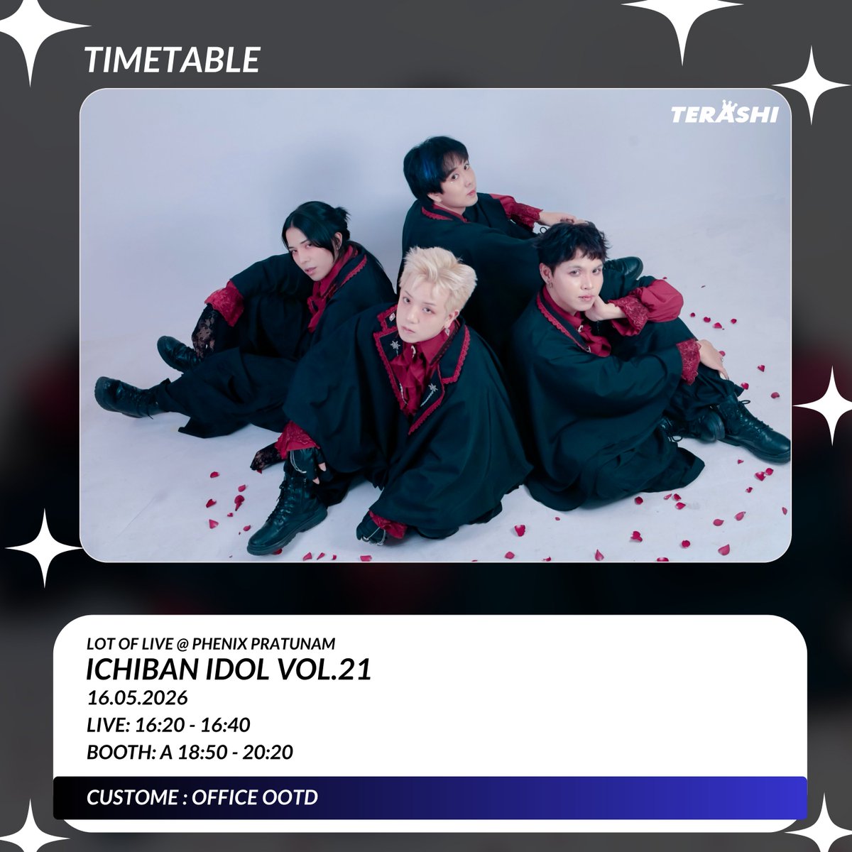 OfficialTerashi's tweet photo. ตารางงานวันที่ 16 พฤษภาคมมาแล้วนะคร้าบ
ICHIBAN IDOL VOL.21
16.05.2026
LIVE: 16.20-16.40
BOOTH A : 18:50-20:20
THEME : OFFICE OOTD
#Japanidol #thaiidol #terashi #renentertainment https://t.co/Lucz2zcEIN