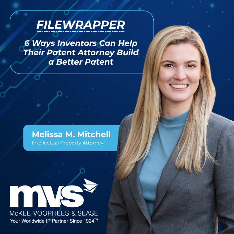 ipmvs's tweet photo. A strong patent application starts long before drafting begins. In her latest Filewrapper, MVS attorney Melissa Mitchell shares six practical ways inventors can help their patent attorney build a stronger, more effective patent application.

https://t.co/uEbzpvNQto https://t.co/CbqOSHnrAX