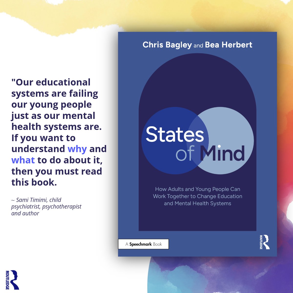 routledgebooks's tweet photo. How can we expect to improve the mental health of young people, without participation of young people?

'States of Mind' critiques the traditional paradigms that shape our mental health &amp; school systems, while offering fresh new and important ideas.

🔗 https://t.co/O8dpbNejjj https://t.co/ZbPGhgCyy0