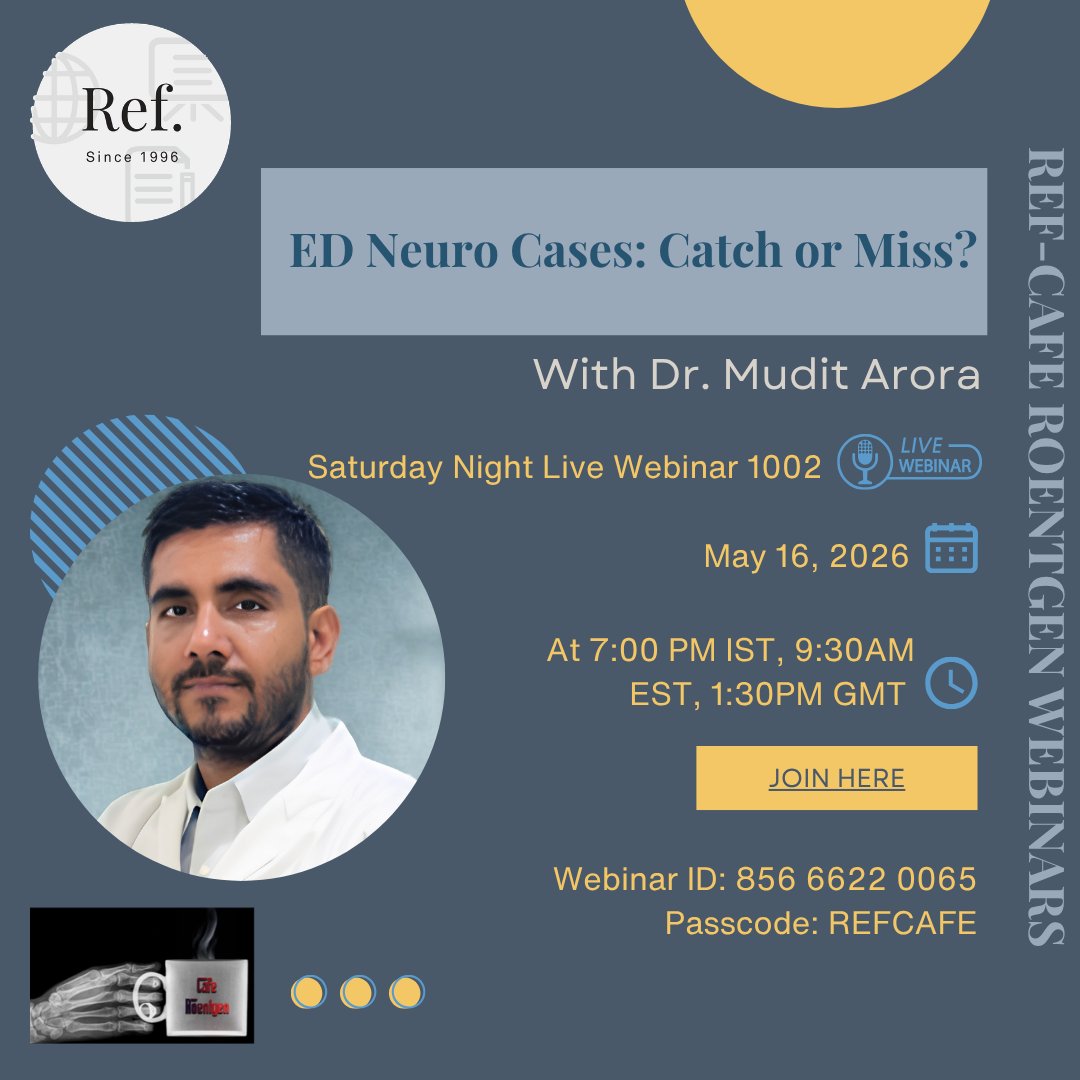 REF_INDIA's tweet photo. May 16 - Saturday Night Live Webinar 1002

ED Neuro Cases: Catch or Miss? - Dr. Mudit Arora, Consultant – Radiology &amp; Imaging, Medanta Hospital - Noida

Join here:
https://t.co/UyenSL0bEe

Webinar ID: 856 6622 0065 | Passcode: REFCAFE https://t.co/N4f6ks3mL5