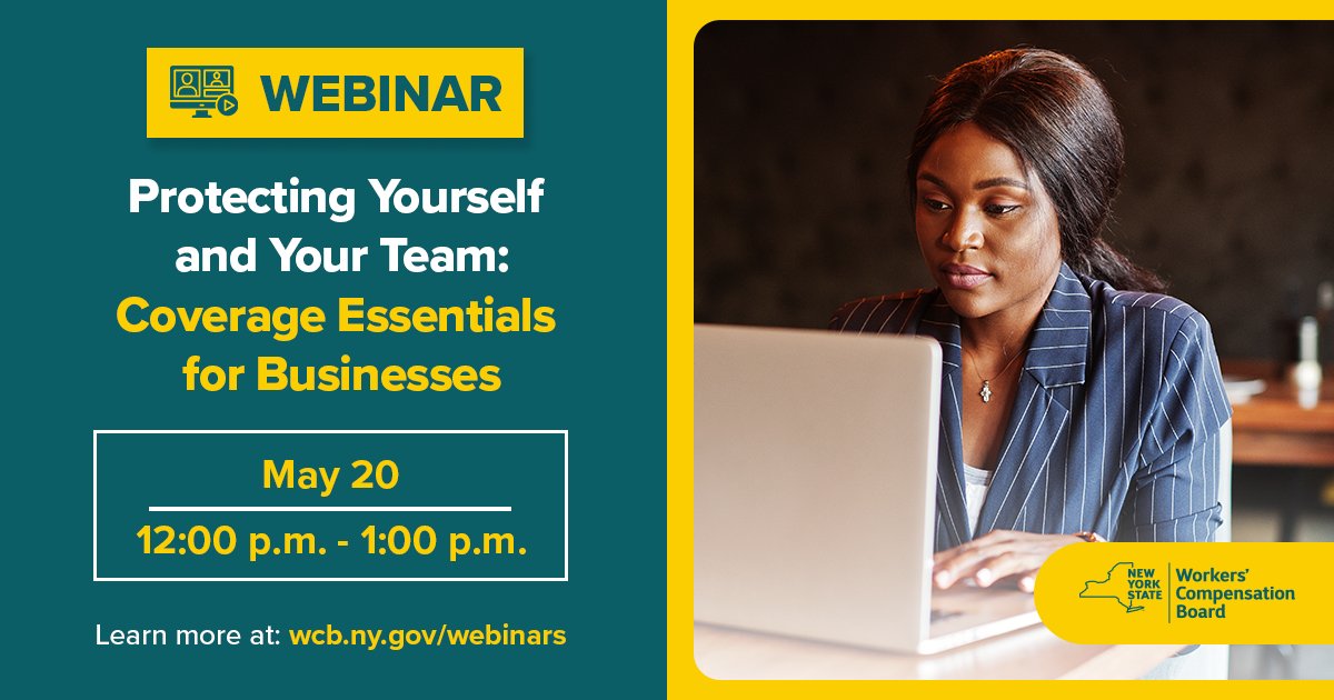 NYSWorkersComp's tweet photo. Next week: Our Office of the Advocate for Business presents “Protecting Yourself and Your Team: Coverage Essentials for Businesses,” a one-hour, free webinar focused on the basics of the workers' compensation system. Join here: https://t.co/vjrBrVyoaR https://t.co/VeEqOlSQYb