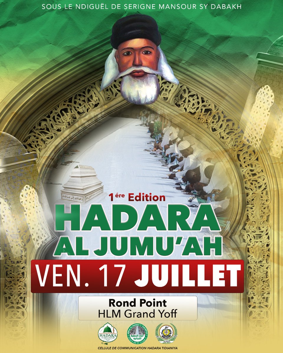 laminesta13's tweet photo. #HadaraX221
#17juillet2026 
#1èreédition #HadaraTidianeTl221 #DhikrEtKhidma #AmourDuProphète
@khadaratij63771 https://t.co/nY5J11rPoO
