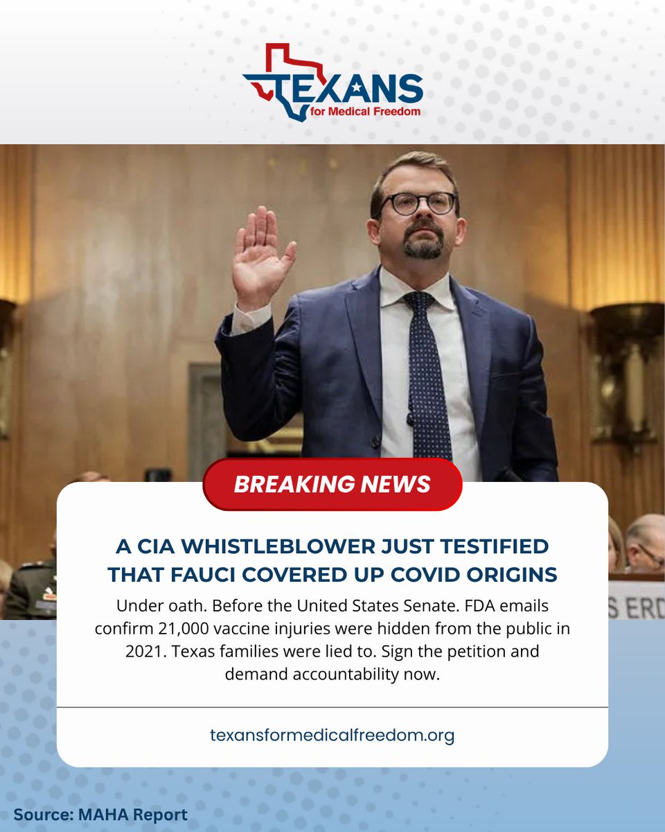 TXforMedFreedom's tweet photo. A CIA whistleblower testified under oath that Fauci covered up COVID origins. FDA emails prove 21,000 vaccine injuries were hidden in 2021. Texas families deserved the truth.

Read the full story: https://t.co/1RG2ROsRn7
Sign our petition and demand accountability: https://t.co/OVkZg0NRpo

#MedicalFreedom #FauciLied #TexansForMedicalFreedom