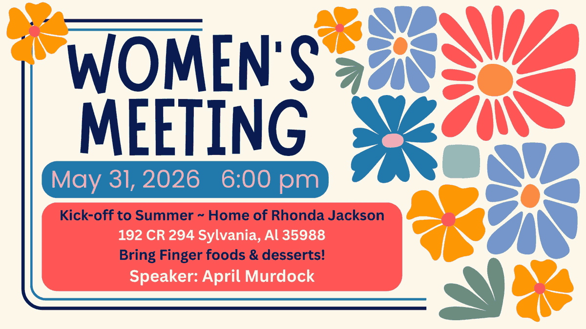 FirstRainsville's tweet photo. Ladies, don't forget to join us this Sunday, May 31st at 6:00 p.m. for the May Women's Meeting.

📍Location: 192 CR 294 Sylvannia, AL
🌺Speaker: April Murdock

Bring finger foods and desserts to share! https://t.co/LVk4t0xanP