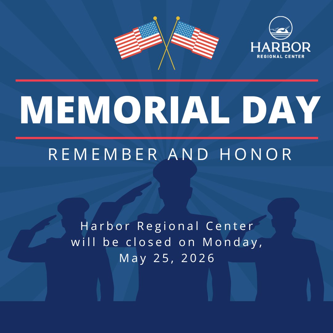 HarborRC's tweet photo. Harbor Regional Center will be closed on Monday, May 25, 2026, in observance of Memorial Day.

If you are an individual served by Harbor or a family needing urgent non-medical assistance during the days that we are closed, please call (310) 543-0100. https://t.co/hRbATS0FUe