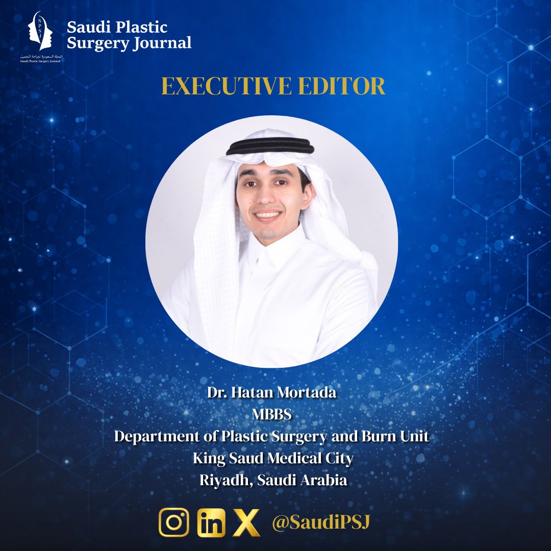 saudipsj's tweet photo. We are pleased to introduce the Executive Editor of the Saudi Plastic Surgery Journal (SPSJ),

Dr. Hatan Mortada.

A Plastic Surgery Resident at King Saud Medical City with active involvement in academic research, peer review, and surgical education.

#PlasticSurgery #AcademicTwitter #SPSJ