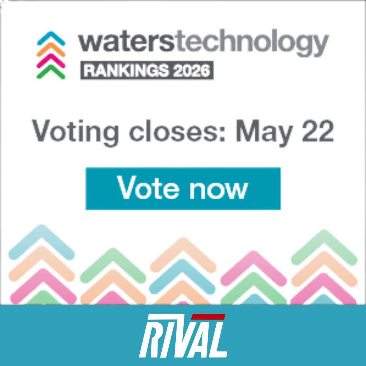 RivalSystems's tweet photo. We are delighted to be nominated in the WatersTechnology Rankings 2026. Voting is now open and will close on May 22, 2026.

You can vote here: https://t.co/rdQznkda3O

#WatersRankings2026 #WatersTechnology #FinTech #TradingTechnology #OMS #EMS #RiskManagement #RivalSystems https://t.co/7Ya9m1WF9p