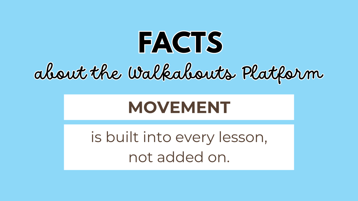 getwalkabouts's tweet photo. Movement is built into every lesson—not added on. https://t.co/ydsrIlSDXr