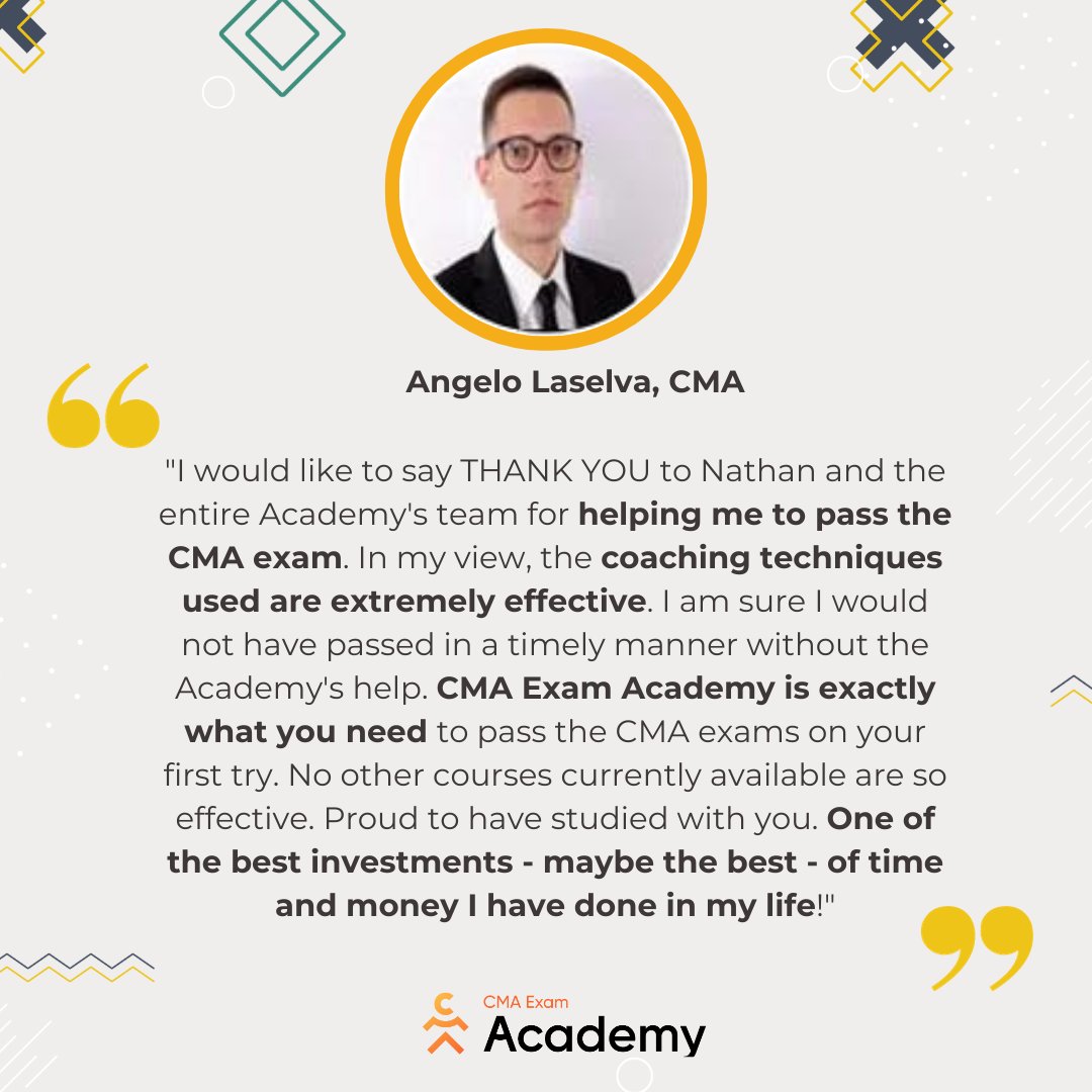 CMA_Coach's tweet photo. From Self-doubt to Success!

How Angelo earned his CMA👇

I know how hard it can be to find the right program to study for the CMA exams

Angelo was in a similar situation, searching for the most effective strategy to pass both parts of the exam on the first try

🔀 The Turning Point:
Angelo decided to place his trust in CMA Exam Academy, drawn by our comprehensive approach and personalized coaching methods. And let me tell you, that decision made all the difference.

💥 Transformation:
Through the Academy's focused coaching and effective techniques, Angelo successfully passed Part One and Two of the CMA exam. He was able to efficiently utilize both his time and resources, turning this venture into one of his most worthwhile investments.

💬 Testimonial:
After clearing both parts, Angelo stated, "CMA Exam Academy is exactly what you need to pass the CMA exams on your first try. No other courses currently available are so effective. Proud to have studied with you. One of the best investments—maybe the best—of time and money I have done in my life."

🔑 Takeaways:
Angelo's journey serves as a compelling example that selecting the right CMA review program can be a game-changer. It's not just about preparation; it's about efficient and effective preparation.
—---------------

👉 Ready to be our next CMA success story?

Join 82,000+ accountants and get your free CMA exam cheat sheet. Link is in my bio
—---------------

Hi! I’m Nathan Liao, Founder & CEO of:

⭐ CMA Exam Academy dot com
- Pass the CMA exam on your first attempt!
- 16-week Accelerator program

⭐ CPE Flow dot com
- Are you a CPA/CMA?
- Earn your annual CPE credits

➕ Follow me for accounting & finance insights