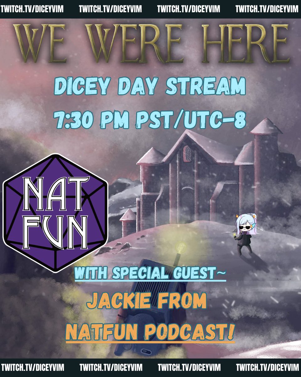 diceyvim's tweet photo. Today! Another Dicey Day special stream! Today we will be playing We Were Here with Jackie from @NatFunPodcast! Come join us @ 7:30 PM PST/UTC-8 on Twitch!

#diceyday #natfunpodcast #wewereheregame https://t.co/uodWE6NAjT