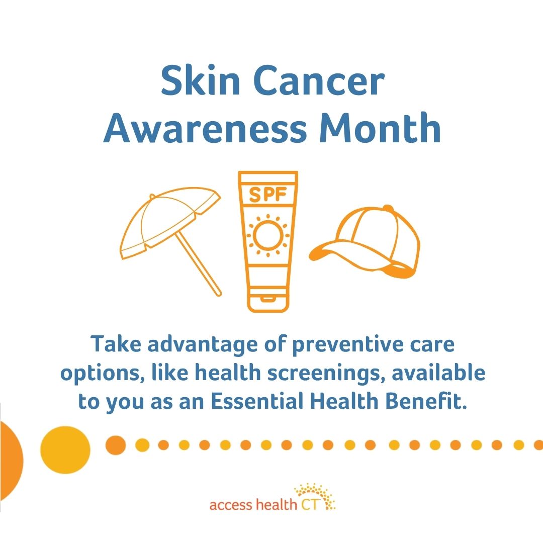 AccessHealthCT's tweet photo. Summer is coming. Are you practicing sun safety? 
May is Skin Cancer Awareness Month and all health plans offered through Access Health CT include preventive screenings at no cost. 
See your primary care doctor to catch health issues early. https://t.co/uUhutPuwgD https://t.co/KrVs2u9Vt0