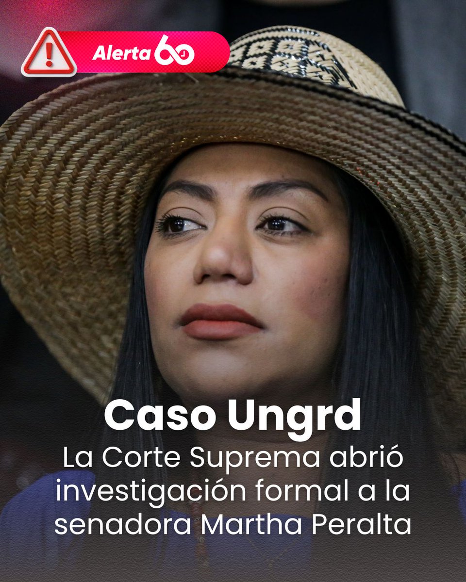 minuto60com's tweet photo. #Alerta60 | La Corte Suprema de Justicia abrió una investigación formal contra la senadora Martha Peralta por el escándalo de la Unidad Nacional para la Gestión del Riesgo de Desastres (Ungrd).
La congresista es investigada por los delitos de tráfico de influencias y cohecho impropio, por su presunta responsabilidad en el direccionamiento de contratos de la entidad.
