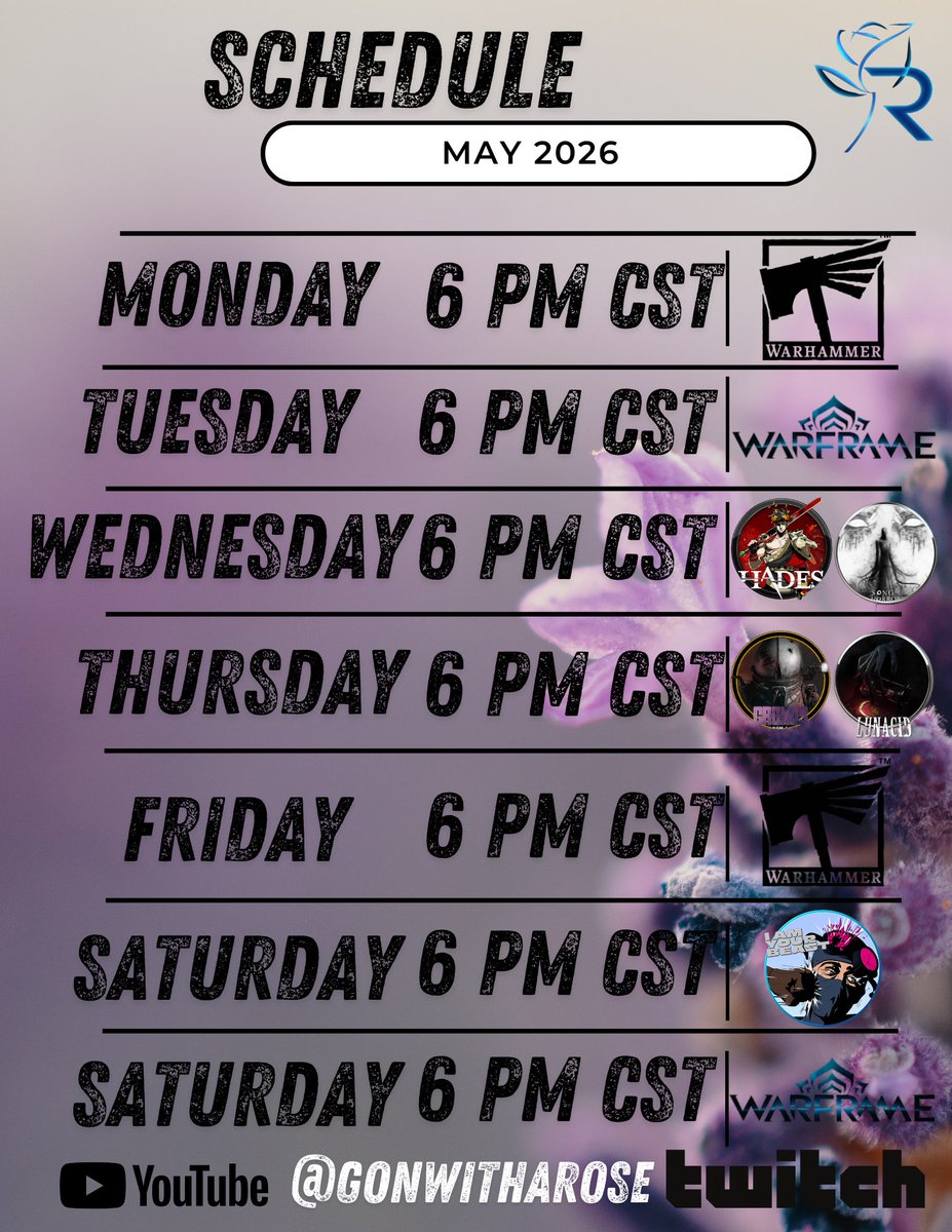 GonWithARose's tweet photo. MAY 2026
Stream Schedule!

#Warhammer40kRogueTrader #Warframe #Hades #SongofHorror #CronosTheNewDawn #Lunacid #IAmYourBeast https://t.co/Z2y7r60Xlj
